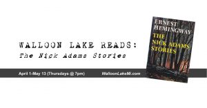 Read more about the article Grab a Book and Join Walloon Lake Reads: The Nick Adams Stories